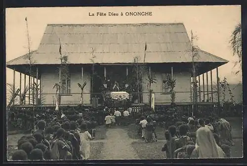 AK Ononghe, La Fete Dieu