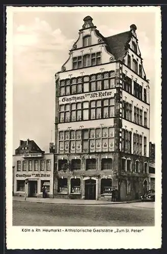 AK Köln a. Rh., Gasthaus zum St. Peter am Heumarkt