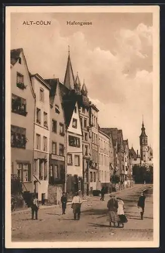 AK Alt-Cöln, Strassenblick in die Hafengasse