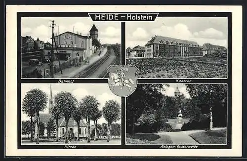 AK Heide / Holstein, Bahnhof, Kaserne, Kirche, Wappen