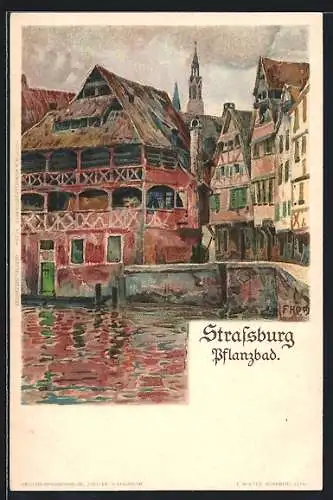 Künstler-AK Franz Xaver Hoch: Strassburg, Partie am Pflanzbad