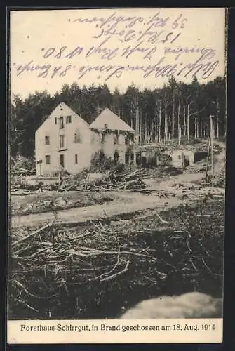 AK Schirrgut, Forsthaus, in Brand geschossen am 18. Aug. 1914