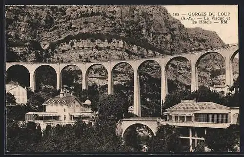 AK Gorges du Loup /A.-M., Le Viaduc et les Hôtels