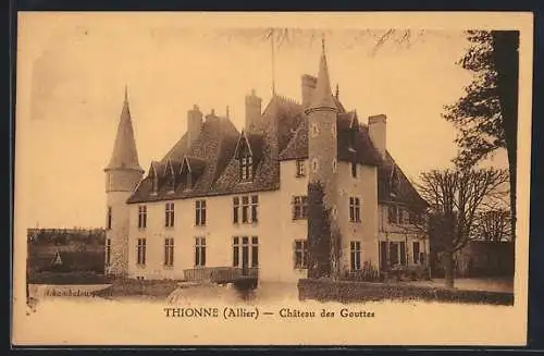 AK Thionne /Allier, Chateau des Gouttes