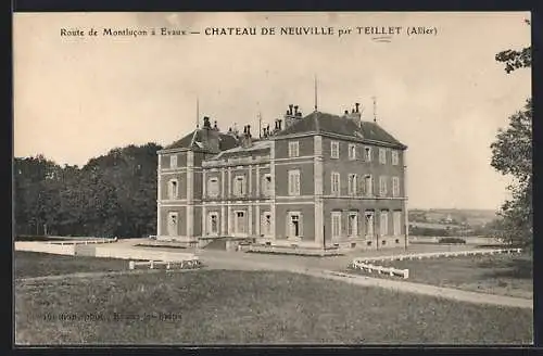 AK Teillet /Allier, Chateau de Neuville