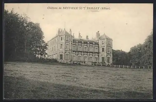 AK Teillet /Allier, Chateau de Neuville