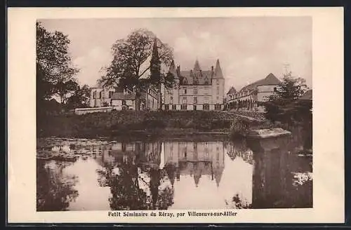 AK Villeneuve-sur-Allier, Petit Seminaire du Reray