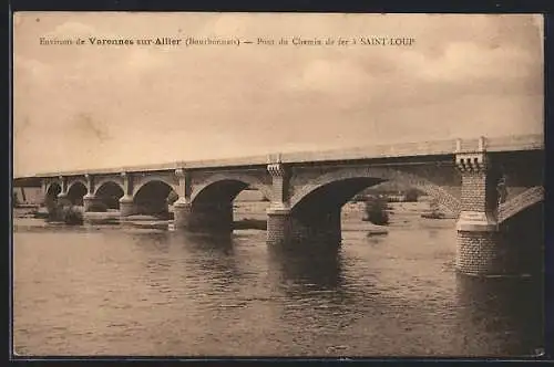 AK Varennes-sur-Allier, Pont du Chemin de fer à Saint-Loup