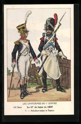 Künstler-AK Les Uniformes du Ier Empire, Le 57e de Ligne en 1809, Adjudant-major et Sapeur