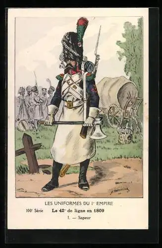 Künstler-AK Les Uniformes du Ier Empire, Le 42e de Ligne en 1809, Sapeur