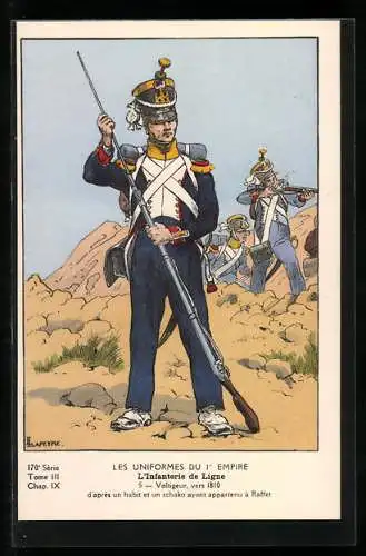 Künstler-AK Les Uniformes du Ier Empire, L`Infanterie de Ligne, Voltigeur