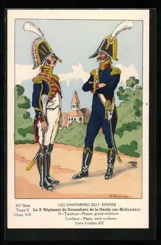 Künstler-AK Les Uniformes du Ier Empire, Le 3e Regiment de grenadiers de la Garde, Tambour-Maitre, Tambour-Major