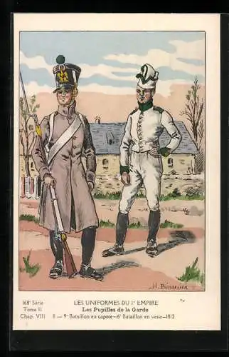 Künstler-AK Les Uniformes du Ier Empire, Les Pupilles de la Garde, 8-9e Bataillon en capote, 6e Bataillon en veste