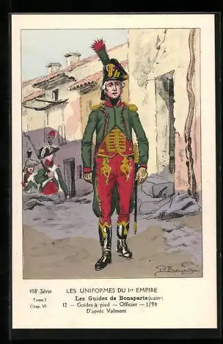 Künstler-AK Les Uniformes du Ier Empire, Les Guides de Bonaparte, Guide a pied d`apres Valmont, Officier