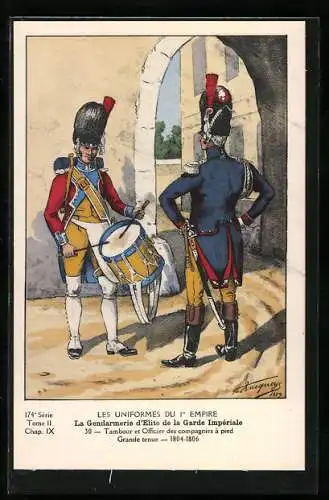 Künstler-AK La Gendarmerie d`Elite de la Garde Impériale, Tambour et Officier des compagnies à pied