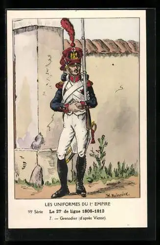 Künstler-AK Le 27. Ligne 1808-1812, Grenadier