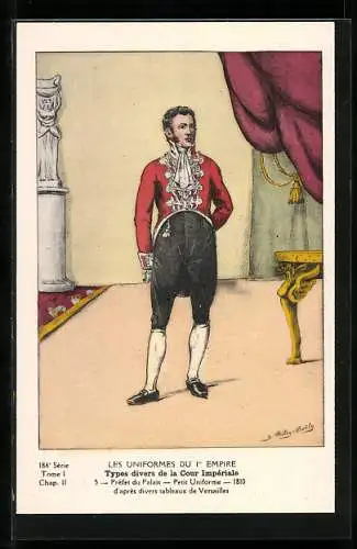 Künstler-AK Types divers de la Cour Impériale, Préfet du Palais, petite uniforme, 1810