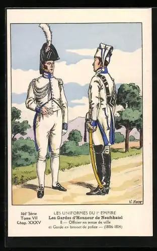 Künstler-AK Les Gardes d`Honneur de Neufchatel, Officier en tenue de ville et Garde en bonnet de police, 1806-14