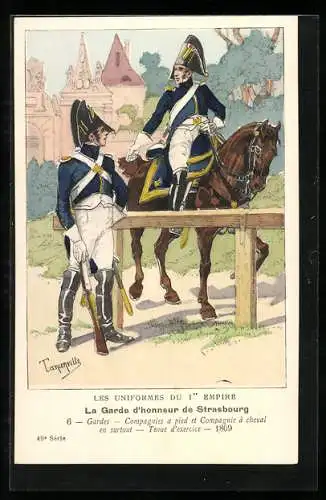 Künstler-AK La Garde d`honneur de Strasbourg, Gardes, Compagnies a pied et Compagnie à cheval, tenue d`exercice 1809