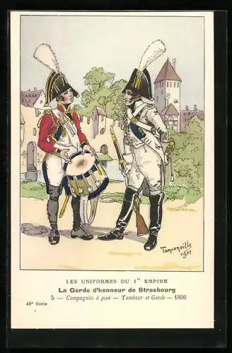 Künstler-AK La Garde d`honneur de Strasbourg, Compagnies à pied, Tambour et Garde 1806