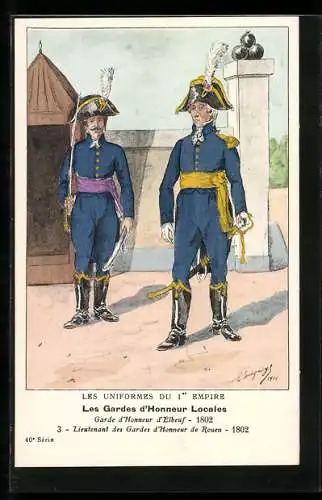 Künstler-AK Les Gardes d`Honneur Locales, Garde d`Honneur d`Elbeuf 1802, Lieutenant des Gardes d`Honneur de Rouen 1802