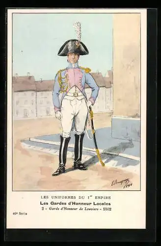 Künstler-AK Les Gardes d`Honneur Locales, Garde d`Honneur de Louviers 1802