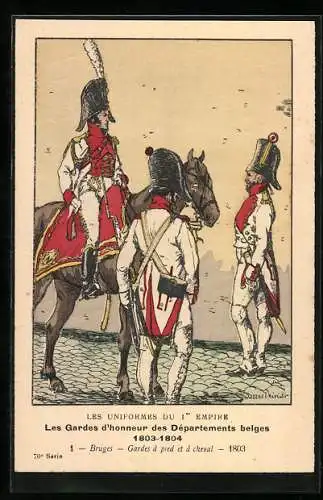 Künstler-AK Les Gardes d`honneur des Départements belges 1803-04, Bruges, Gardes à pied et à cheval 1803