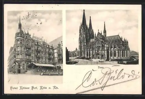 AK Köln a. Rh., Das Hotel Kölner Hof und der Dom