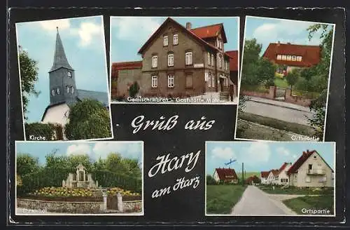 AK Hary am Harz, Gemischtwaren-Gaststätte Mohr, Kirche, Ehrenmal, Ortspartie