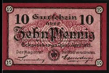 Notgeld Eckartsberga 1921, 10 Pfennig, Gutschein mit Abbildung der Eckartsburg und Spruch Eine feste Burg ist ...