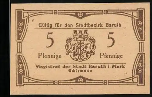 Notgeld Baruth i. Mark, 5 Pfennig, Gültig für den Stadtbezirk Baruth, beige mit Wappen und dekorativen Rahmen