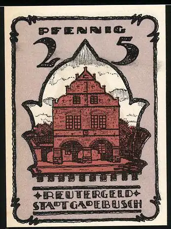 Notgeld Gadebusch, 1921, 25 Pfennig, Reutergeld der Stadt Gadebusch mit Gebäude und Wappen