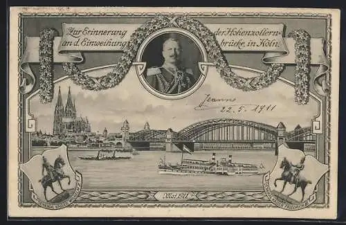 AK Köln, Einweihung der Hohenzollernbrücke1911, Kaiser Wilhelm II.