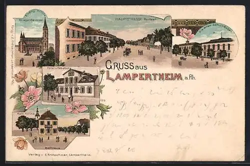 Lithographie Lampertheim a. Rh., Hotel zum Rebstock, Die alten Schulhäuser, Hauptstrasse mit Rentamt