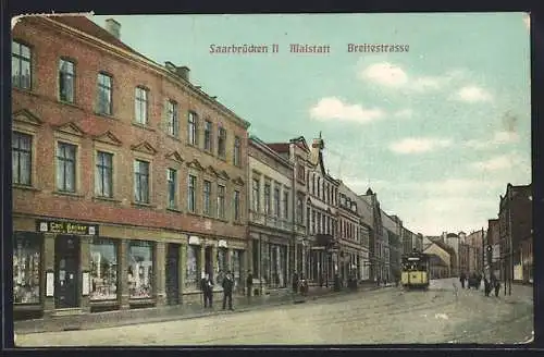 AK Saarbrücken, Malstatt, Strassenbahn in der Breitestrasse