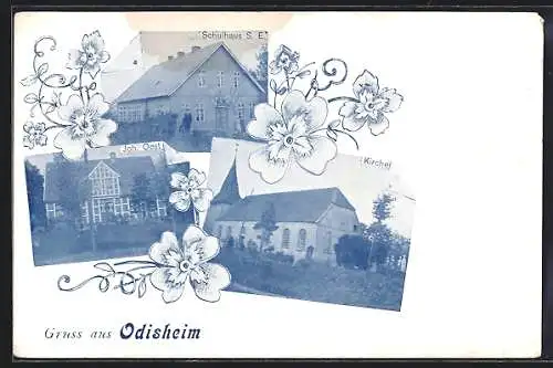 AK Odisheim, Schulhaus, Kirche, Restaurant Joh. Oest