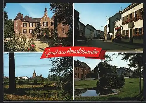 AK Arnoldsweiler, Strassenpartie mit Gasthaus, Anlagen mit Teich, Schloss und Fernansicht