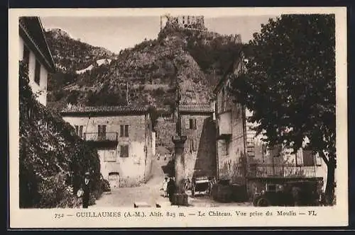 AK Guillaumes /A.-M., Le Chateau, Vue prise du Moulin