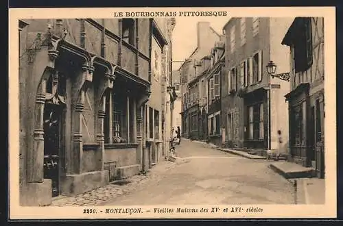 AK Montlucon, Vieilles Maisons des XV et XVI siecles