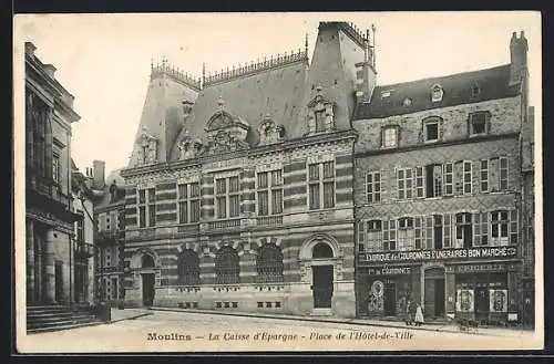 AK Moulins, Place de l`Hotel de Ville et la Caisse d`Epargne