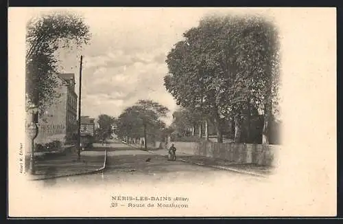 AK Néris-les-Bains, Route de Montlucon