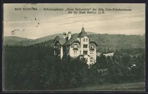 AK Bad Kudowa, Erholungsheim Haus Stolzenfels, der Allg. Orts-Krankenkasse f. d. Stadt Ratibor