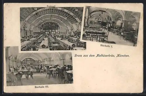 AK München, Gasthaus Mathäserbräu, Festsaal, Bierhalle III., Bierhalle I.