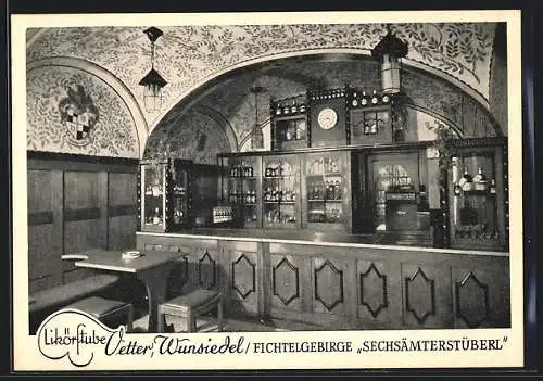 AK Wunsiedel /Fichtelgebirge, Restaurant Likörstube Vetter Sechsämterstüberl