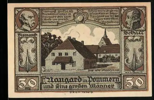 Notgeld Naugard in Pommern, 50 Pfennig, das alte Rathaus und Stadtwappen, Portrait Schill & Bismarck