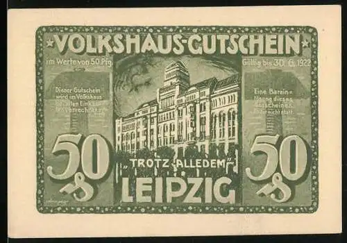 Notgeld Leipzig, 1922, 50 Pfennig, Volkshaus-Gutschein mit Gebäudeabbildung und Helft uns! Aufruf