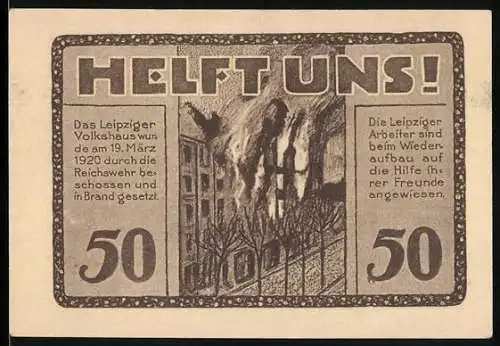 Notgeld Leipzig, 1922, 50 Pfennig, Volkshaus mit Propagandaspruch Helft uns! und brennendem Gebäude