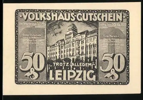 Notgeld Leipzig, 1922, 50 Pfennig, Volkshaus-Gutschein mit Gebäudeabbildung und Helft uns!-Appell