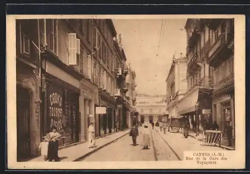 AK Cannes /A.-M., Rue de la Gare des Voyageurs