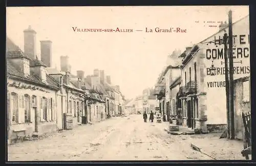 AK Villeneuve-sur-Allier, La Grand Rue